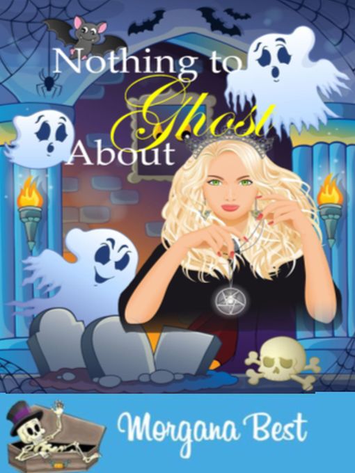 Title details for Nothing to Ghost About by Morgana Best - Available